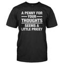 A Penny For Your Thoughts Seems A Little Pricey