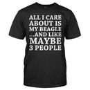 All I Care About Is My Beagle