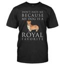 Don't Hate Me Because My Dog Is A Royal Favorite