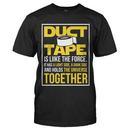 Duct Tape Is Like The Force