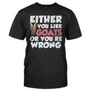 Either You Like Goats Or You're Wrong