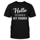 Hello My Name Is Hey Teacher