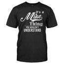It's A Mike Thing, You Wouldn't Understand