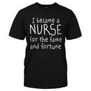 I Became A Nurse For The Fame and Fortune
