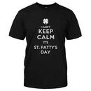 I Can't Keep Calm. It's St. Patty's Day