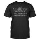 I'm An Architect Because Civil Engineers Need Heroes