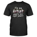 I'm An Artist, What's Your Super Power?