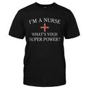 I'm A Nurse, What's Your Super Power?