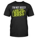 I'm Not Bossy. I Am The Boss