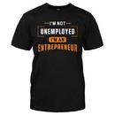 I'm Not Unemployed, I'm An Entrepreneur