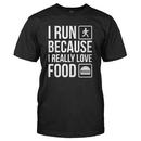 I Run Because I Really Love Food