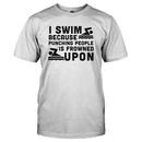 I Swim Because Punching People Is Frowned Upon