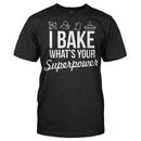 I Bake, What's Your Superpower?