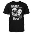 Bacon Can't Solve All My Problems That's Why I Drink Beer