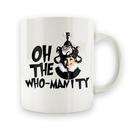 Oh the Who-Manity - 15oz Mug