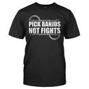 Pick Banjos Not Fights