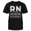 RN Because Even Doctors Need Heroes