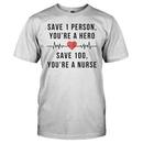 Save 1 Person, You’re a Hero. Save 100, You’re a Nurse