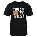 There's No "We" In Pizza