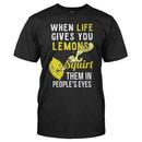 When Life Gives You Lemons, Squirt Them at People