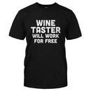 Wine Taster. Will Work For Free