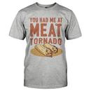 You Had Me At Meat Tornado