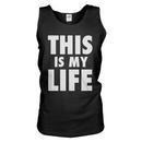 This Is My Life Tank Top