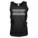 Shredding For The Wedding - Sweat Tank Top