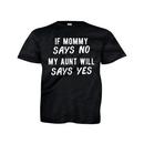 If Mommy Says No, My Aunt Will Say Yes - Kids