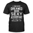 I Never Dreamed I'd Be a Sexy Accountant But Here I Am Killin' It