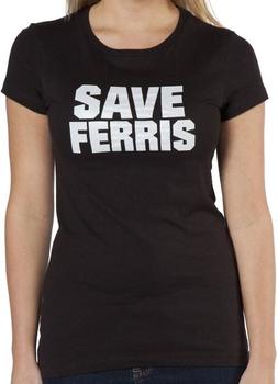 Ferris Buellers Day Off Save Ferris Womans Shirt