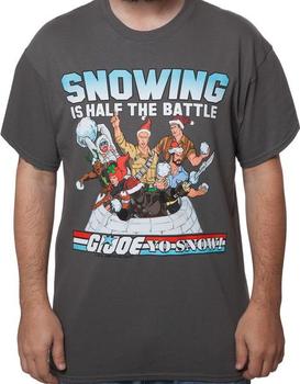 GI Joe Snowing is Half the Battle Shirt