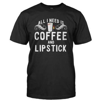 All I Need is Coffee and Lipstick