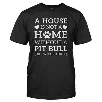 A House Is Not a Home Without a Pit Bull (Or Two or Three)