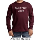 Bob's Your Uncle Funny Kids Long Sleeve Shirt