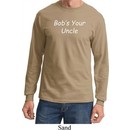 Bob's Your Uncle Funny Long Sleeve Shirt