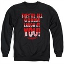 Carrie Sweatshirt Laugh At You Adult Black Sweat Shirt