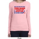 Donald Trump Shirt Vote For It Ladies Long Sleeve