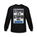 Forrest Gump Shirt Stupid Is As Stupid Does Long Sleeve Black Tee T-Shirt