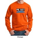 Funny Birthday Sweatshirt Me 50 Sweat Shirt