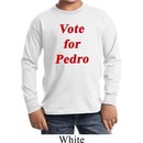 Funny Vote for Pedro Kids Long Sleeve Shirt