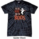 Halloween Tee I'm Here for the Boos Tie Dye T-shirt