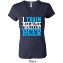 Ladies Fitness Shirt I Train For Beer V-neck Tee T-Shirt