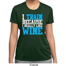 Ladies Fitness Shirt I Train For Wine Moisture Wicking Tee T-Shirt