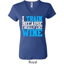 Ladies Fitness Shirt I Train For Wine V-neck Tee T-Shirt