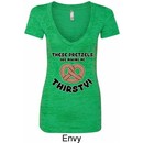 Ladies Funny Shirt Thirsty Pretzels Burnout V-neck Tee T-Shirt