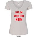 Ladies Funny Tee Hit em with the Hein V-neck Shirt