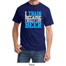 Mens Fitness Shirt I Train For Beer Tee T-Shirt