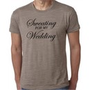 Mens Fitness Shirt Sweating For My Wedding Burnout Tee T-Shirt