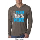Mens Shirt I Train For Wine Lightweight Hoodie Tee T-Shirt